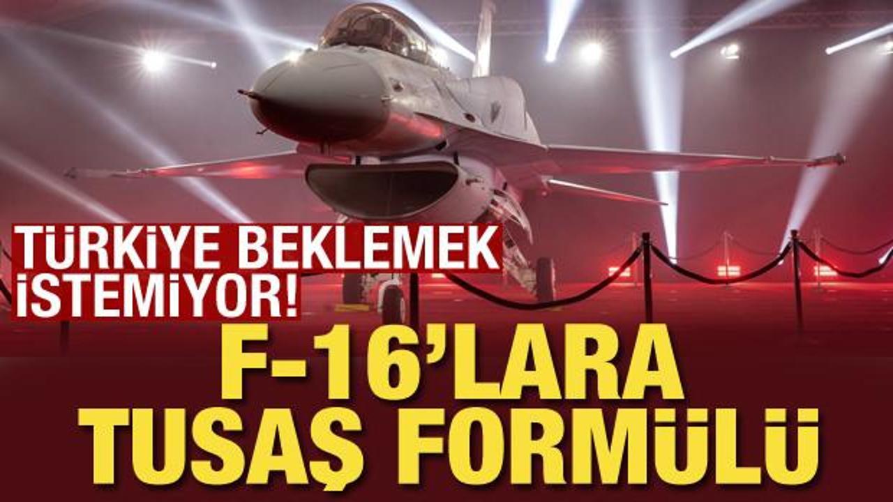 Türkiye beklemek istemiyor! F-16'lara TUSAŞ formülü