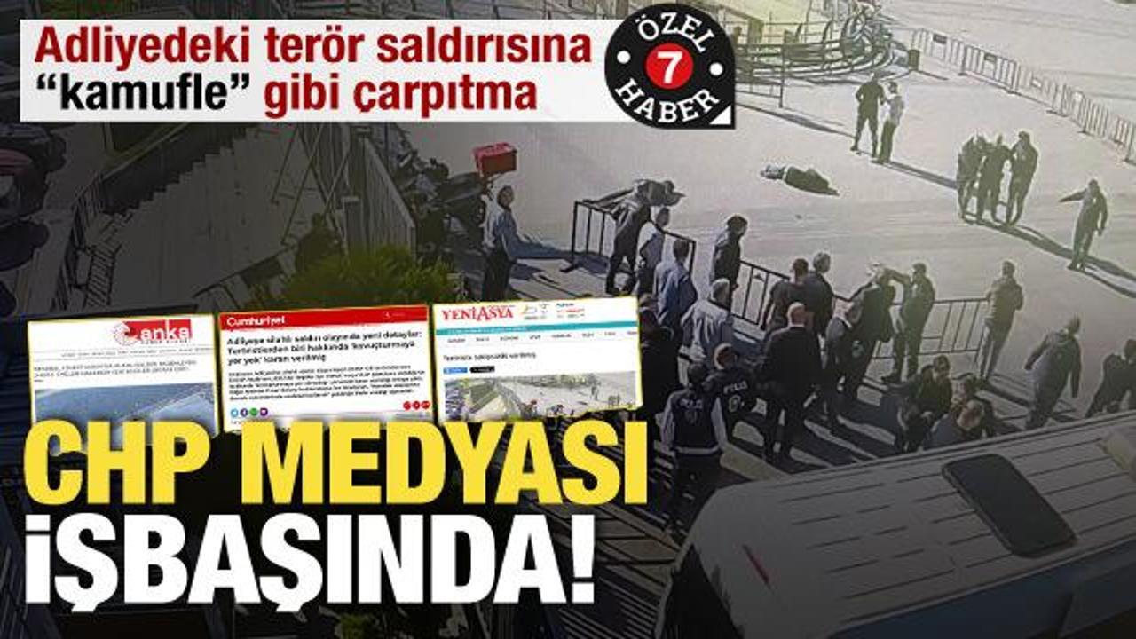 Adliyedeki terör saldırısının skandallarına kamufle gibi çarpıtma! CHP medyası iş başında