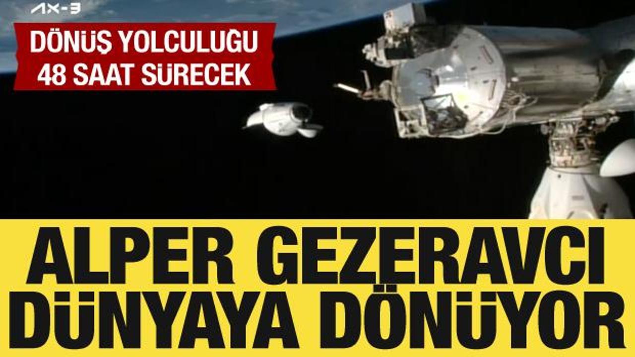 Alper Gezeravcı'nın dönüş yolculuğu başladı