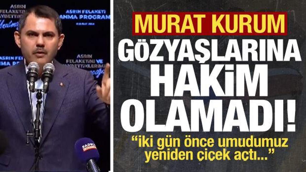 Depremzedelerle buluşan Murat Kurum gözyaşlarına hakim olamadı!