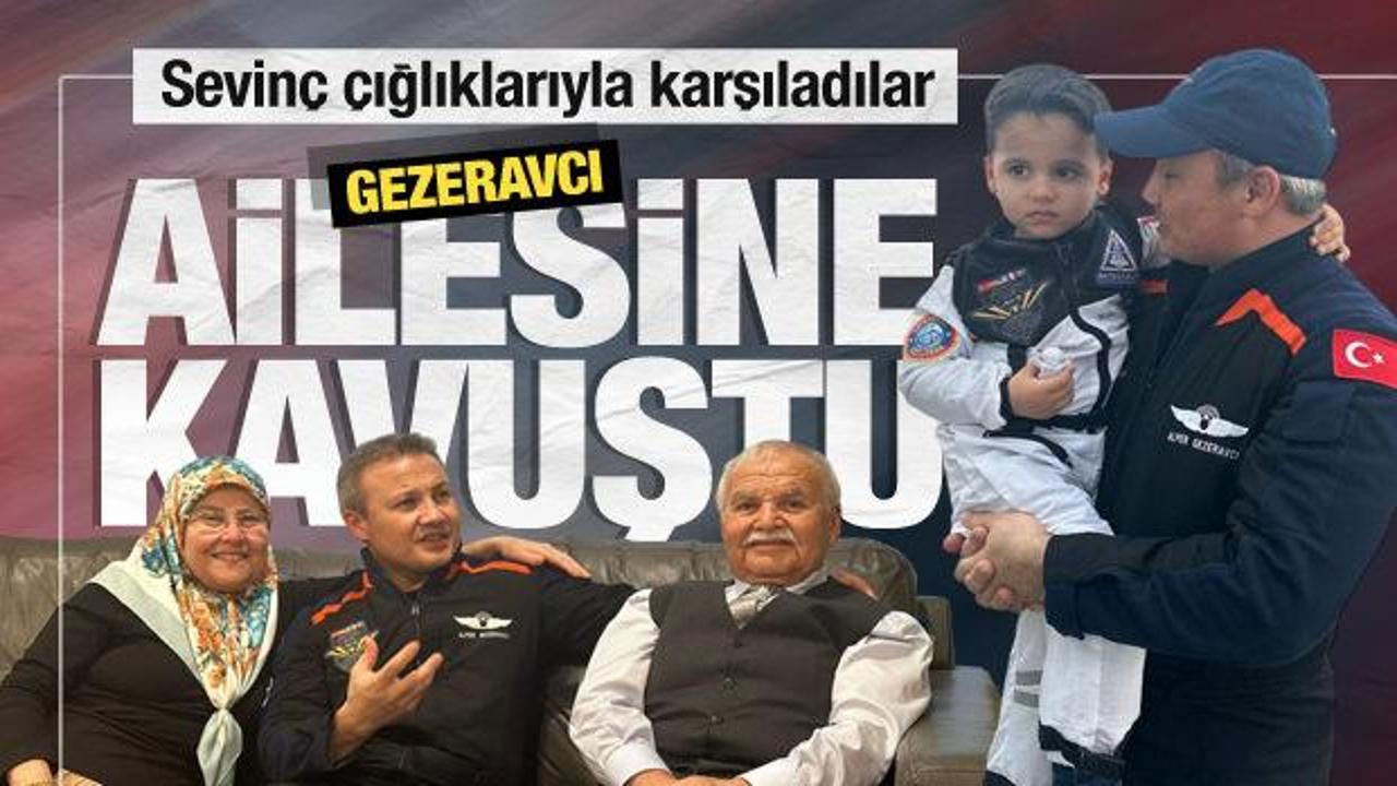 İlk Türk astronot Alper Gezeravcı, ailesine kavuştu!
