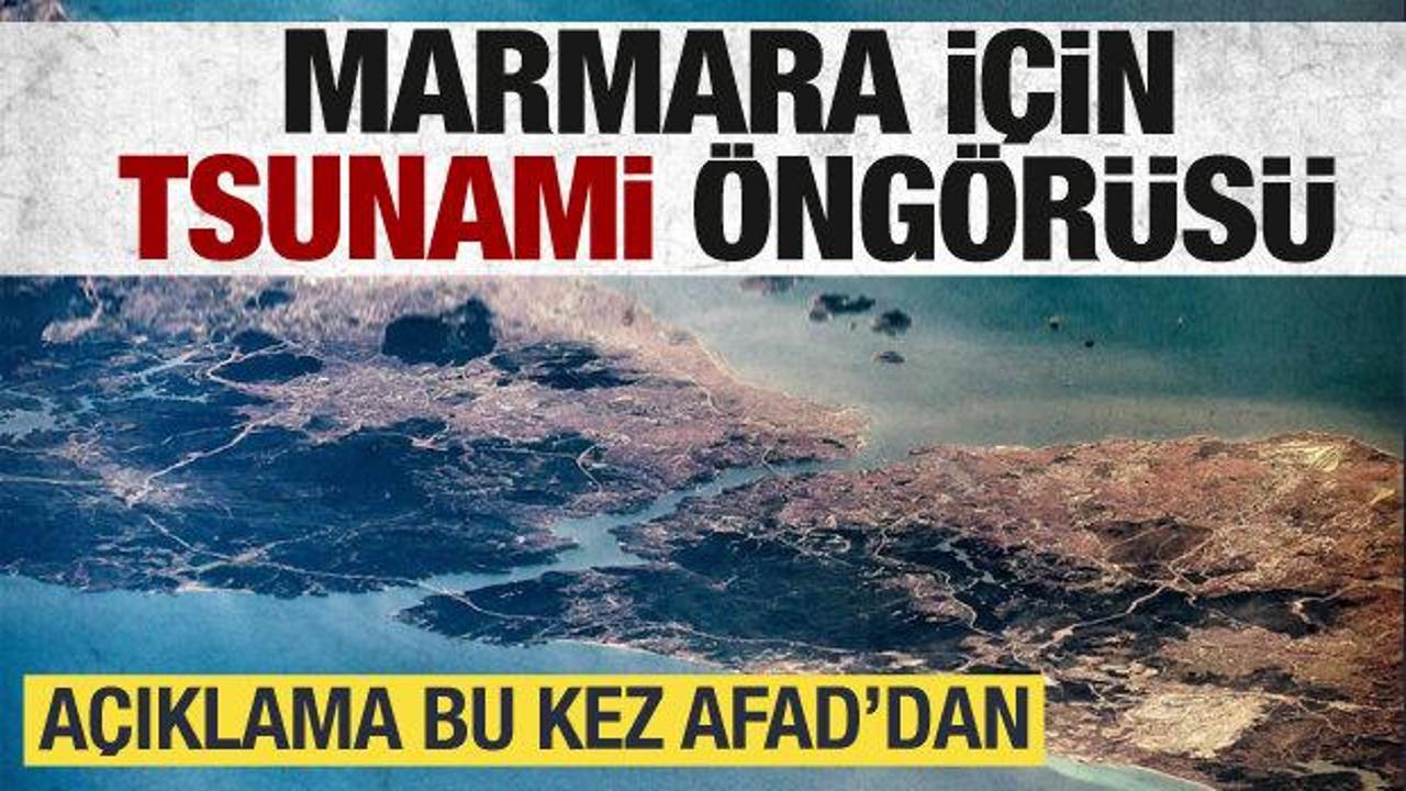 Marmara için tsunami öngörüsü! Açıklama bu kez AFAD'dan