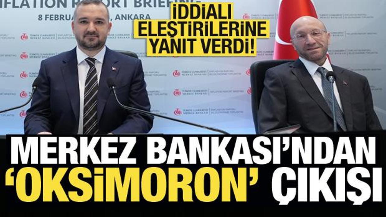 Merkez Bankası Başkan Yardımcısı'ndan 'Oksimoron' &ccedil;ıkışı