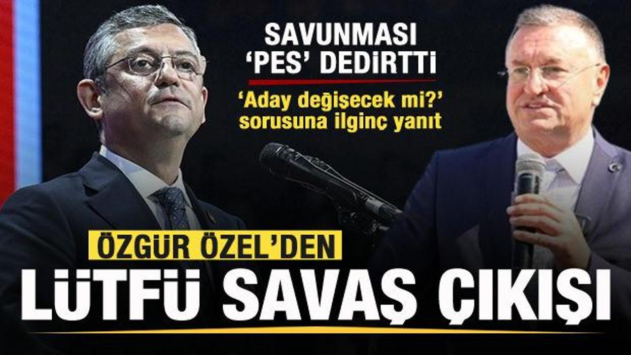 Özgür Özel'den Lütfü Savaş açıklaması! Aday değişecek mi? Savunması pes dedirtti