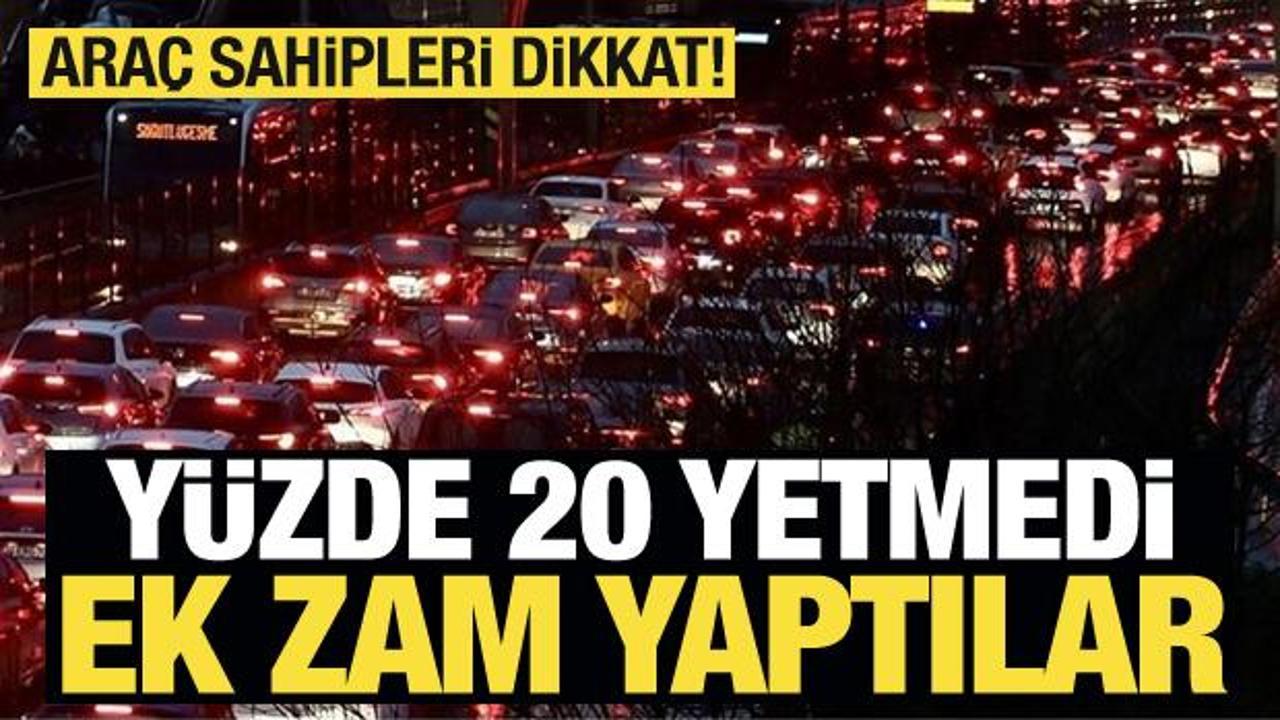 Trafik sigortasında yeni oyun! Y&uuml;zde 20 yetmedi ek zam yaptılar