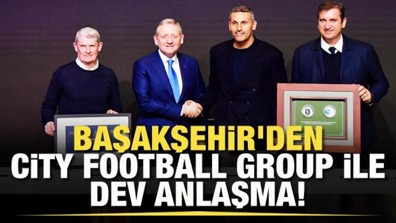 Başakşehir'den City Football Group ile dev anlaşma!
