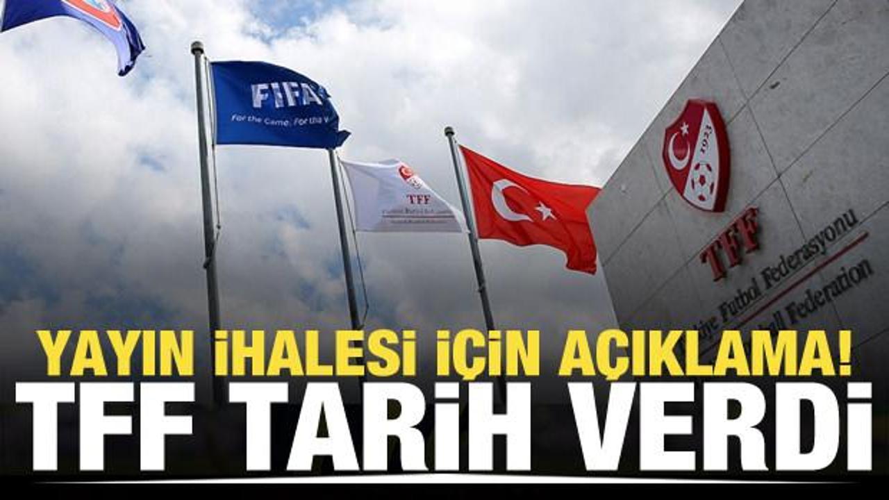 TFF'den yayın ihalesi a&ccedil;ıklaması! Tarih verildi