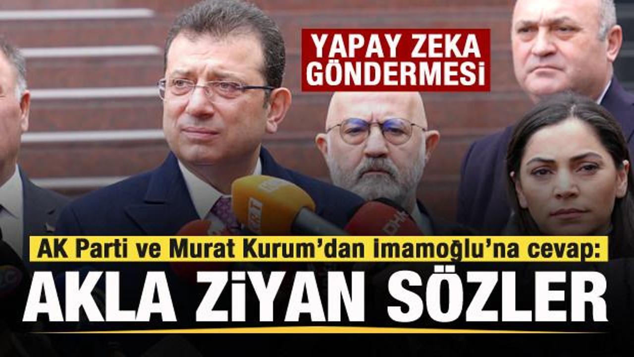 AK Parti ve Murat Kurum'dan İmamoğlu'na cevap: Akla ziyan sözler! 