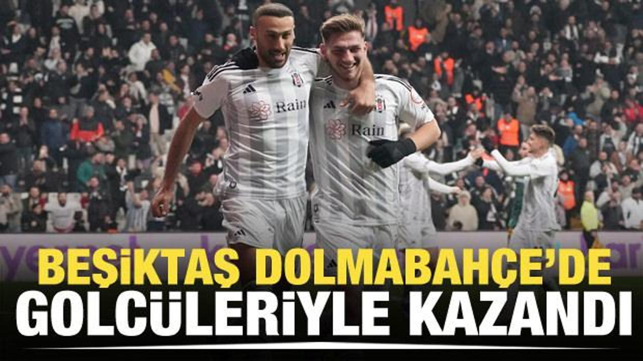 Beşiktaş evinde golcüleriyle kazandı