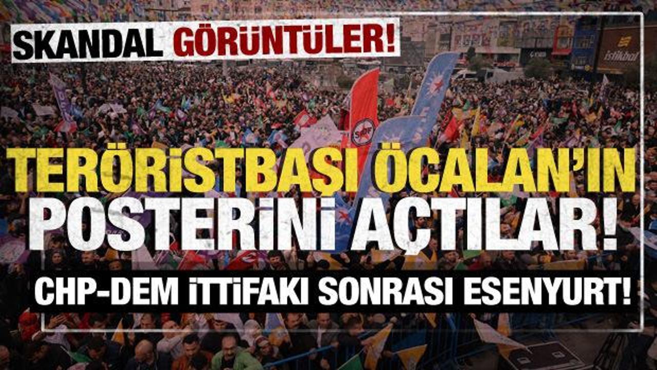 Esenyurt'ta DEM Parti mitingi! Ter&ouml;rist elebaşının posterini a&ccedil;tılar
