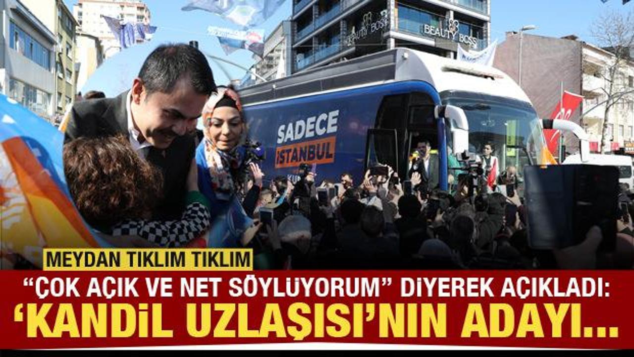 Murat Kurum: Çok net ve açık söylüyorum, 'Kandil Uzlaşısı'nın adayı İmamoğlu'dur