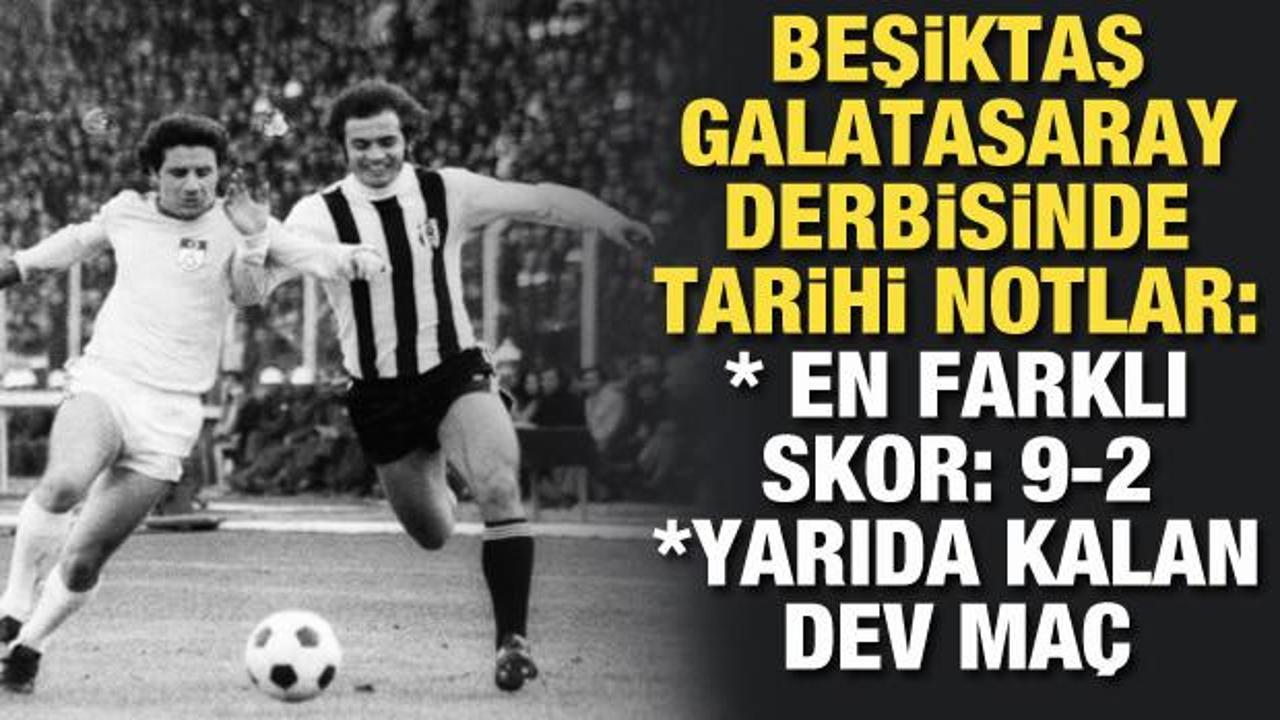 Beşiktaş-Galatasaray derbisinde en farklı skor: 9-2