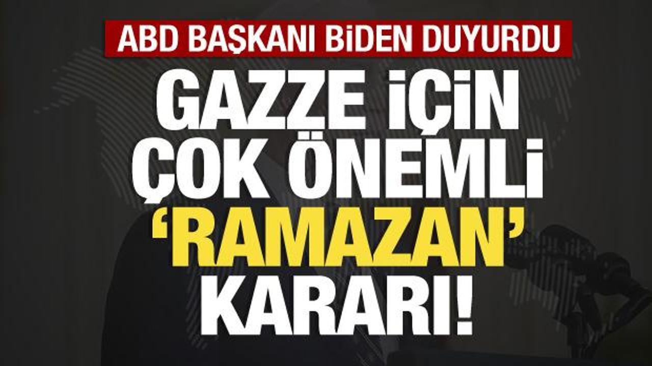 Gazze için 'Ramazan' kararı! ABD Başkanı Biden dünyaya duyurdu