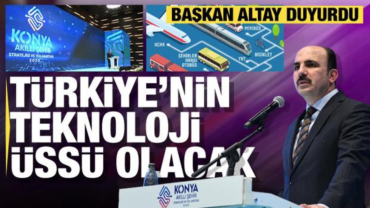 Başkan Altay: Konya Türkiye Yüzyılı'nda ülkemizin teknoloji üssü olacak