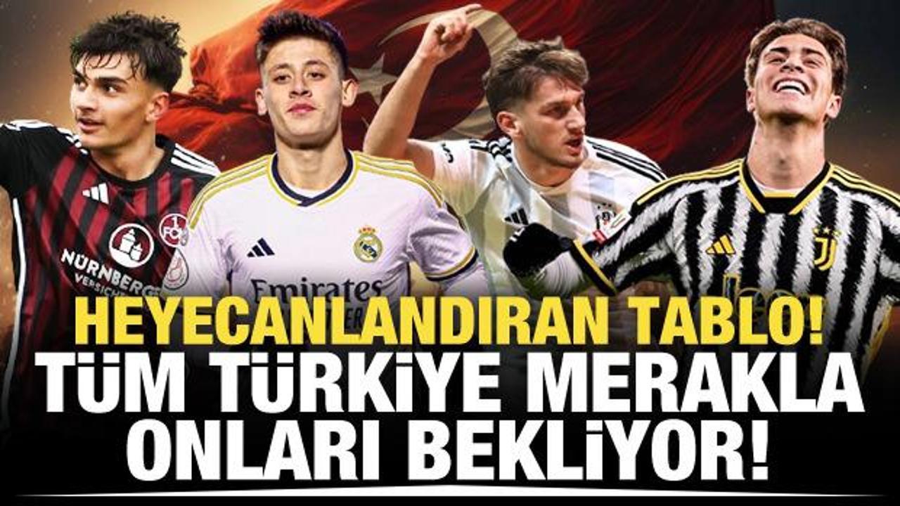 Heyecanlandıran tablo! T&uuml;m T&uuml;rkiye merakla onları bekliyor