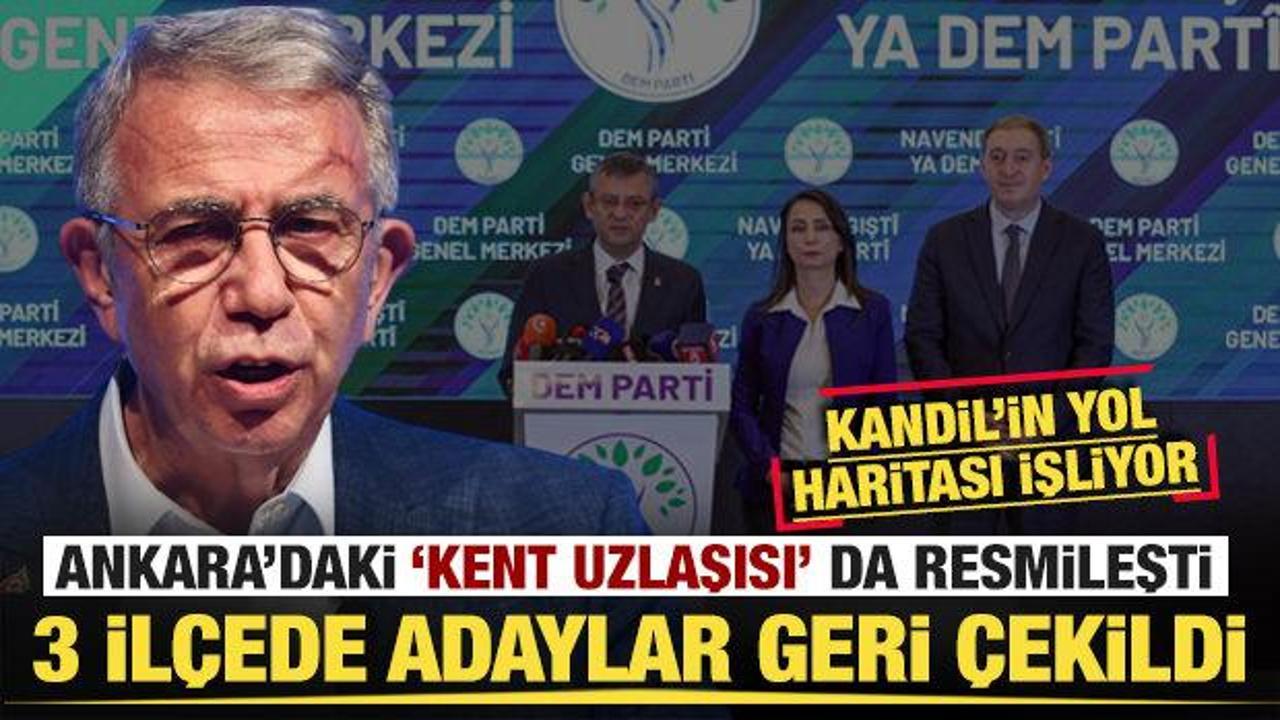 İstanbul'un ardından Ankara'da da CHP-DEM iş birliği! 3 ilçede adaylar geri çekildi
