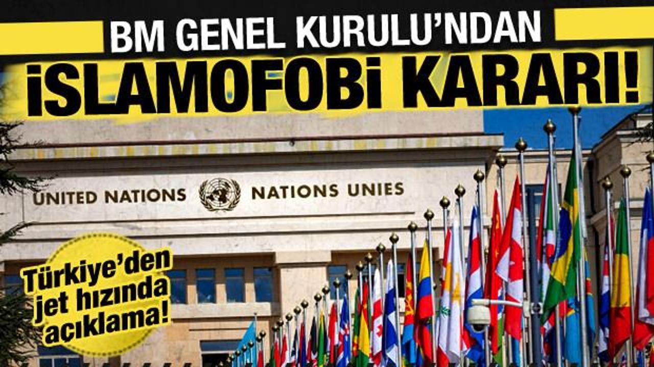 BM Genel Kurulu'nda İslamofobi kararı! Türkiye'den jet hızında açıklama