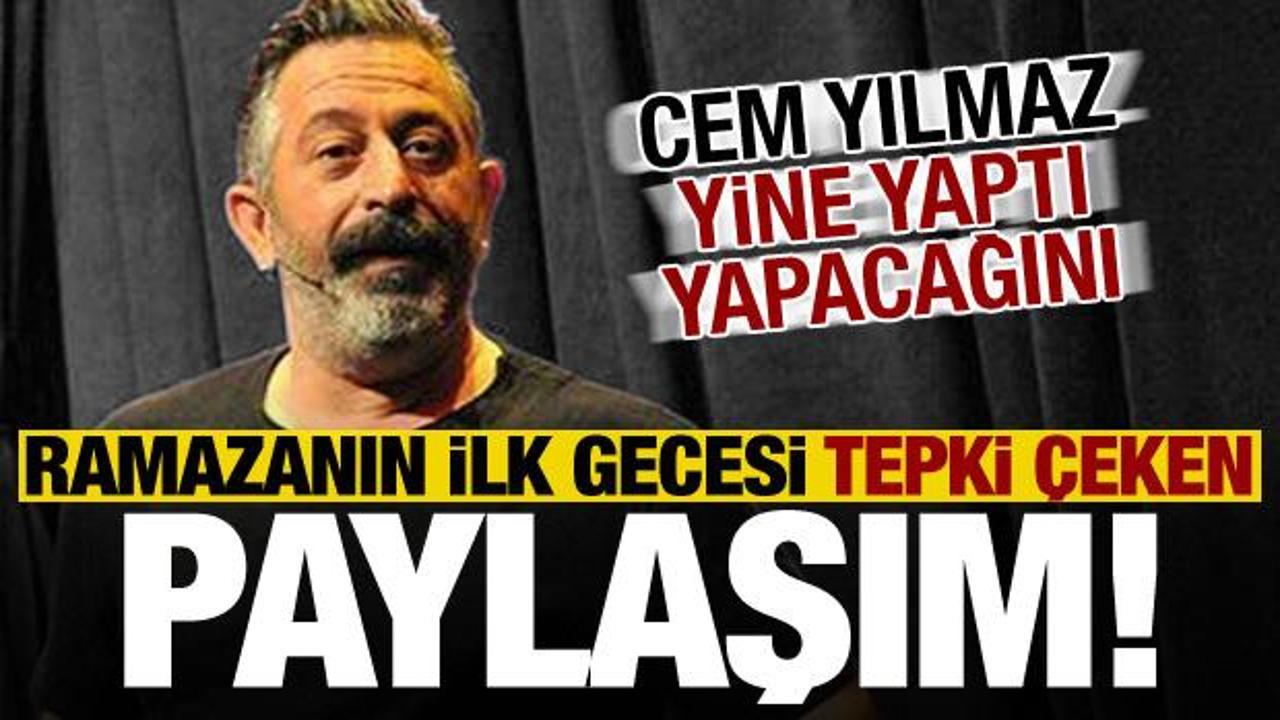 Cem Yılmaz'dan Ramazanın ilk gecesi tepki çeken paylaşım!