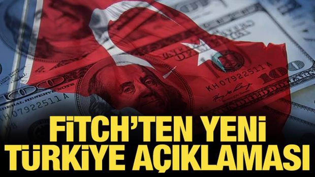 Fitch'ten Türkiye açıklaması