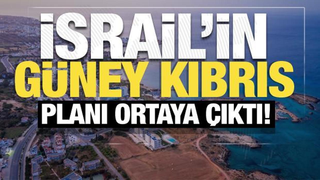 İsrail'in Güney Kıbrıs planı ortaya çıktı! Liman satın alacaklar