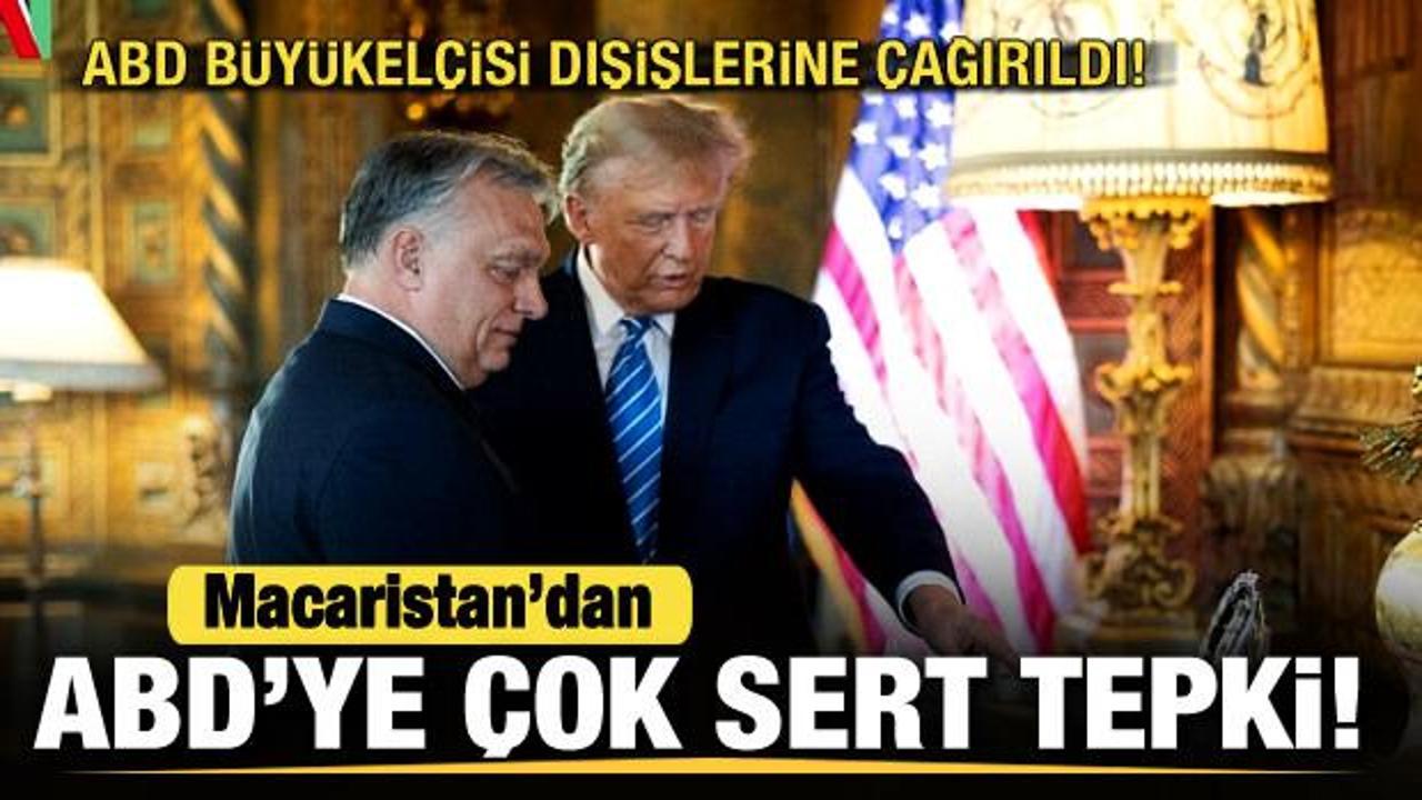 Macaristan'dan ABD'ye çok sert tepki! ABD Büyükelçisi Dışişlerine çağırıldı!