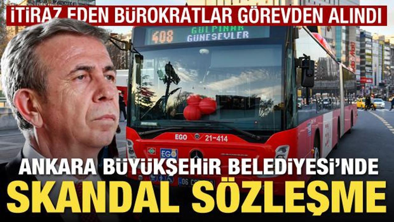 Ankara Büyükşehir Belediyesi'nde skandal sözleşme! İtiraz eden bürokratlar görevden alındı