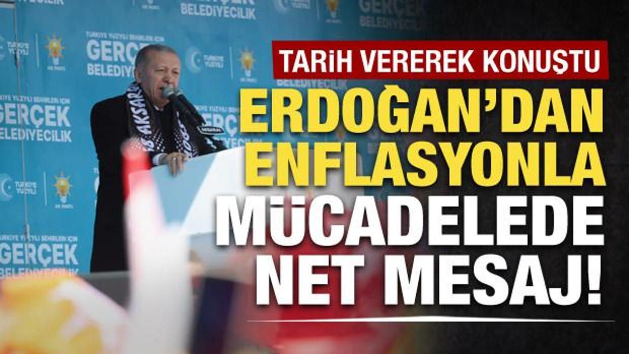 Cumhurbaşkanı Erdoğan'dan enflasyon mesajı: Yılın ikinci yarısından itibaren düşecek