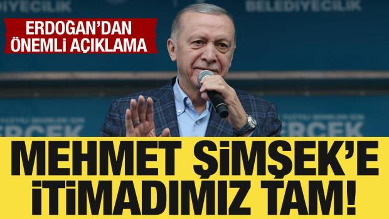 Cumhurbaşkanı Erdoğan'dan Mehmet Şimşek açıklaması