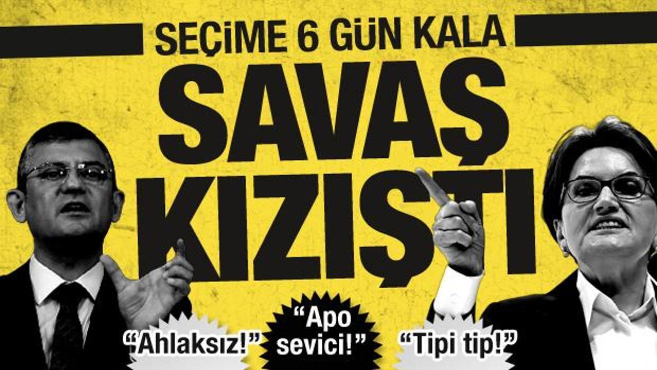 İYİ Parti-CHP savaşında seçim öncesi son cephe: 'Ahlaksız', 'tipi tip', 'Apo seviciler'!