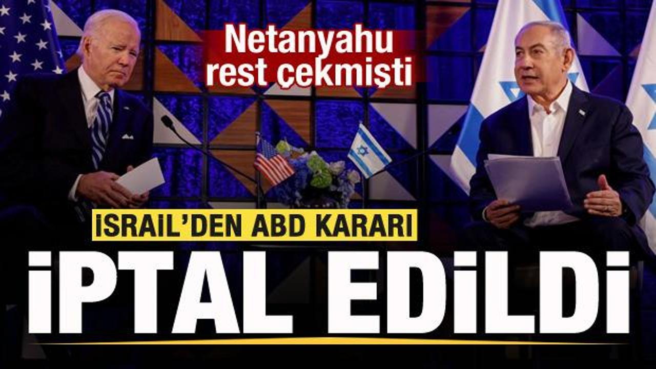 Netanyahu rest çekmişti! İsrail'den ABD kararı: İptal edildi