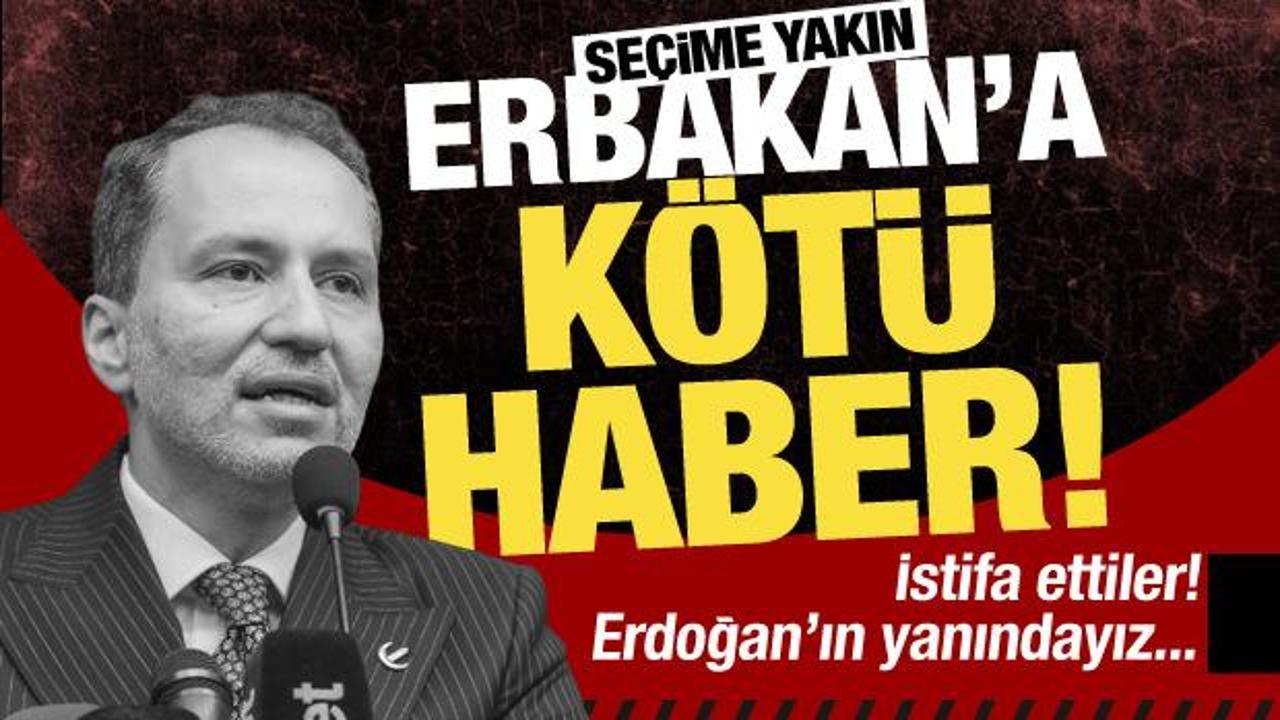 Seçime yakında Yeniden Refah Partisi'nden toplu istifa: Bugün de Erdoğan'ın yanındayız...