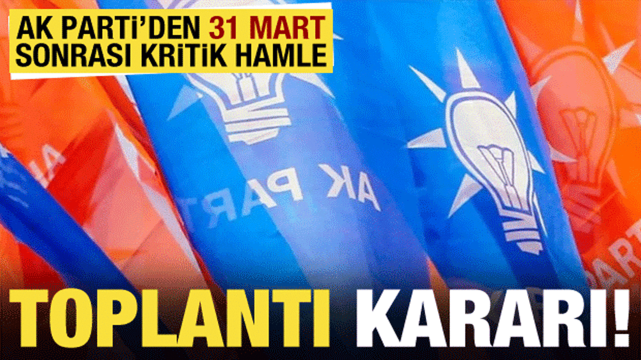 AK Parti'de yerel seçim sonrası kritik hamle! MYK  toplanıyor