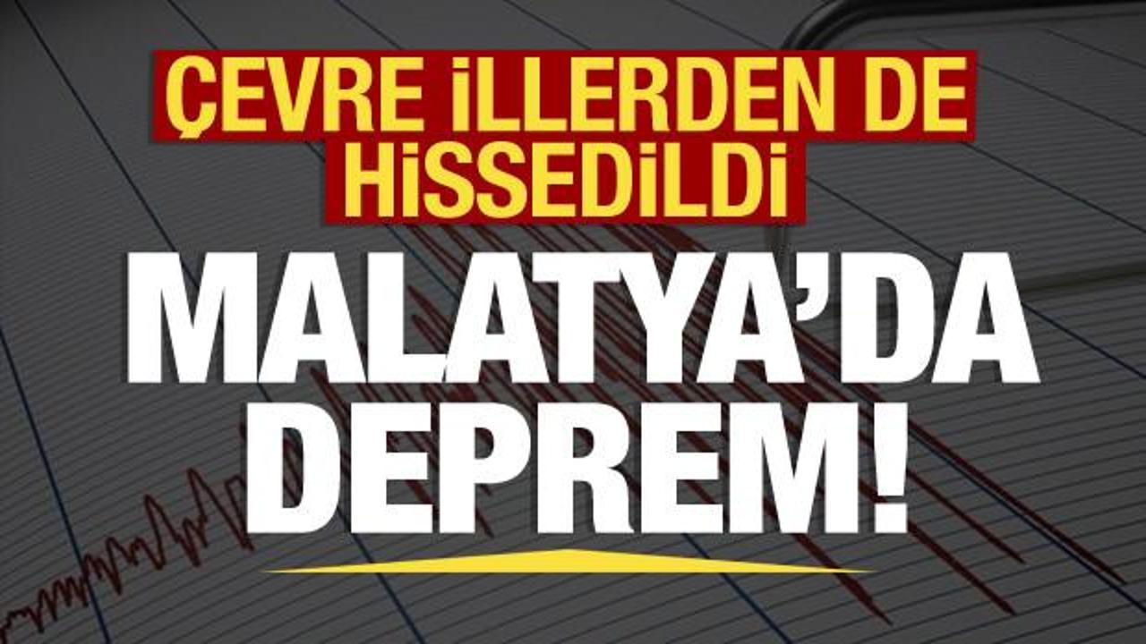 Malatya'da 4.5 büyüklüğünde deprem!