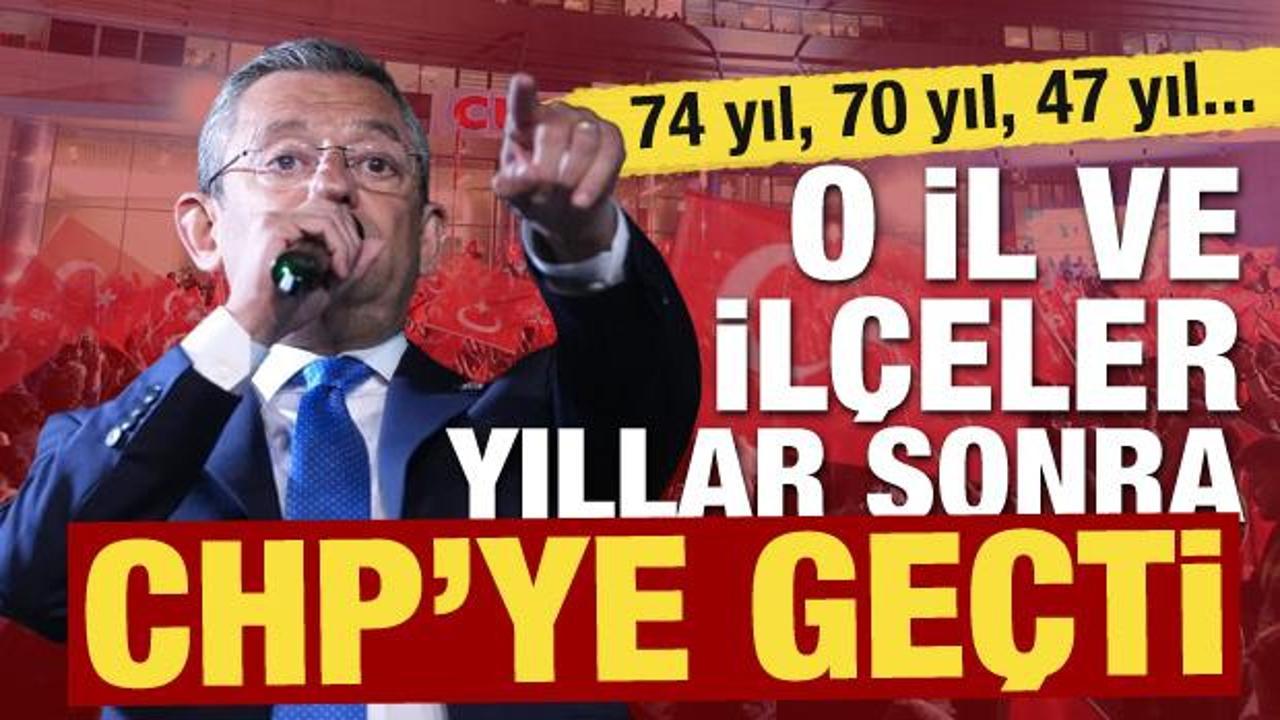 O il ve ilçeler yıllar sonra CHP'ye geçti