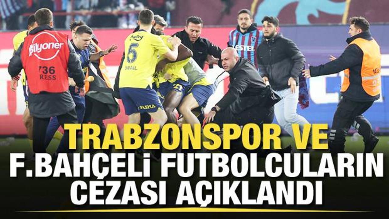 Trabzonspor ve Fenerbahçeli futbolcuların cezası belli oldu!