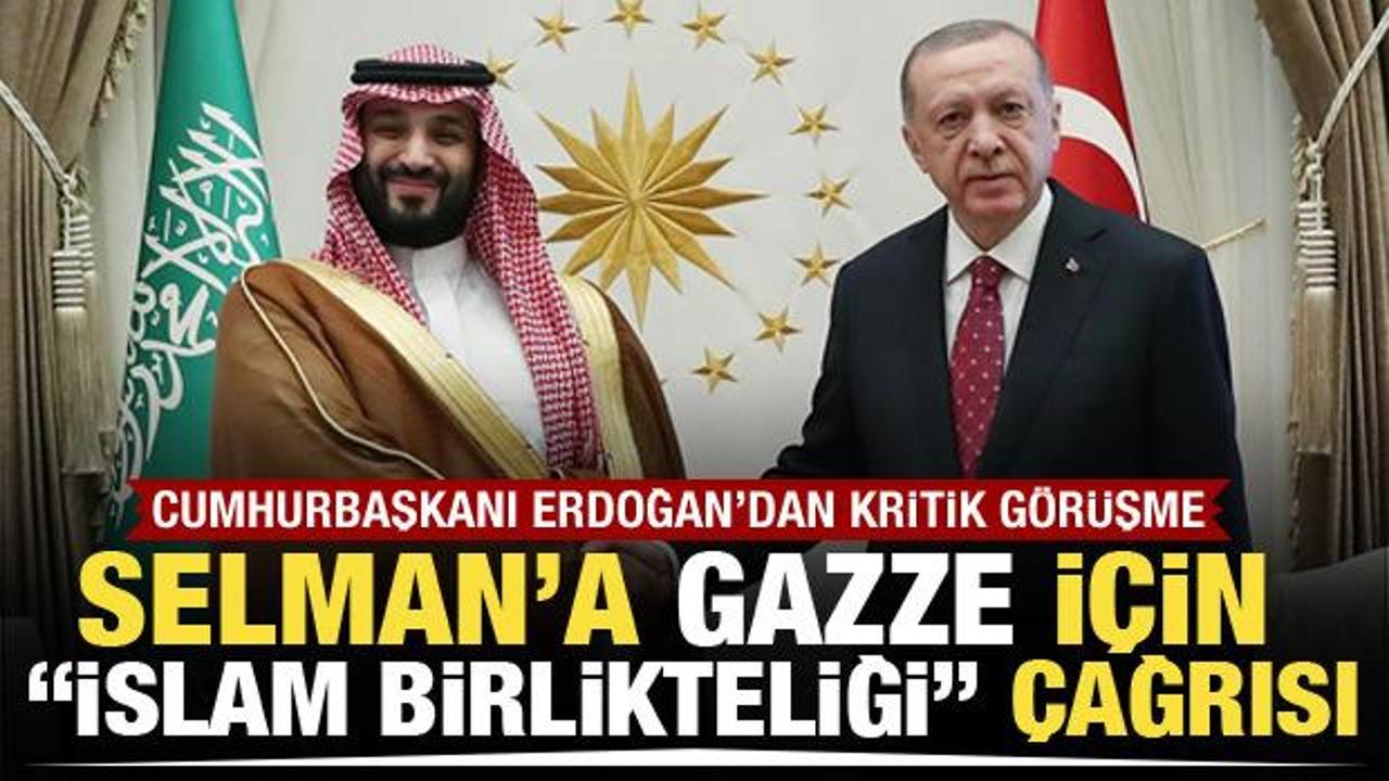 Cumhurbaşkanı Erdoğan'dan Gazze diplomasisi! Prens Selman ile görüştü