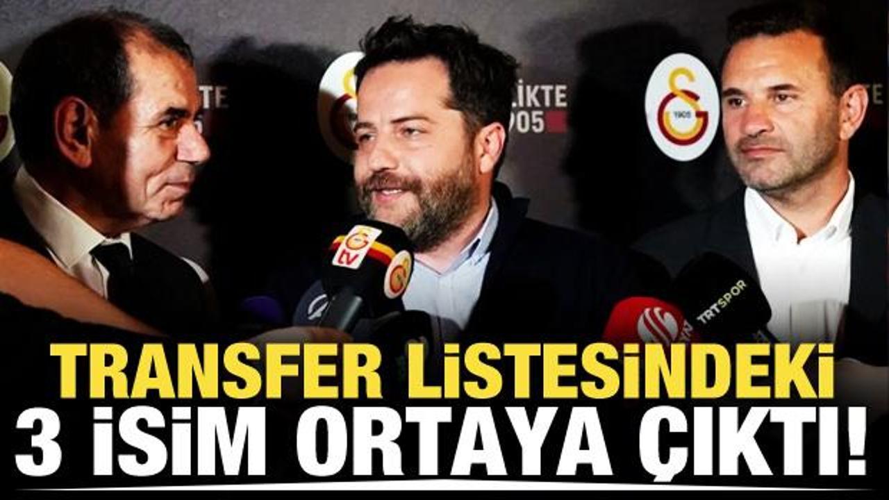 Galatasaray'ın transfer listesindeki 3 isim ortaya çıktı!