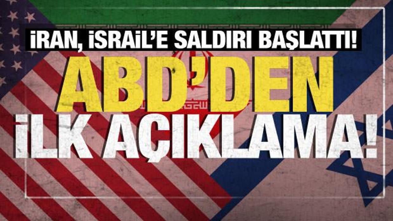 İran, İsrail'e saldırı başlattı! Beyaz Saray'dan ilk açıklama