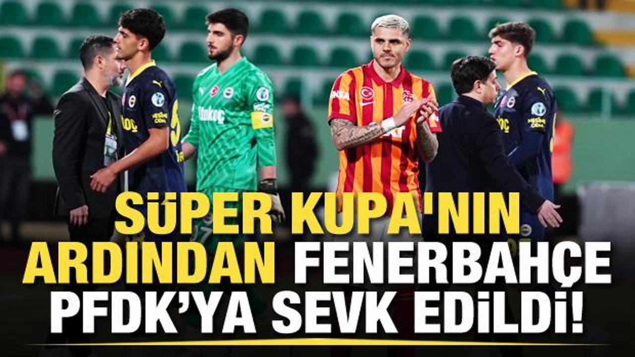 Süper Kupa'nın PFDK sevkleri açıklandı