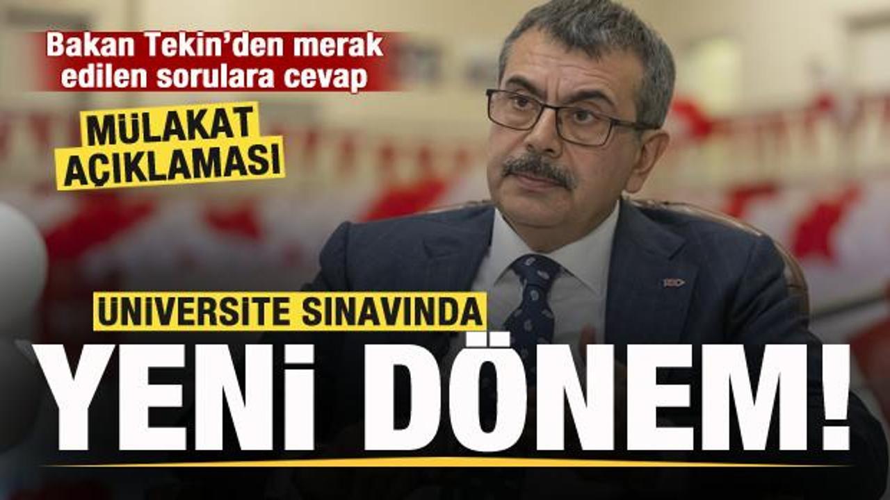 Bakan Tekin'den a&ccedil;ıklama! &Uuml;niversite sınavlarında yeni d&ouml;nem