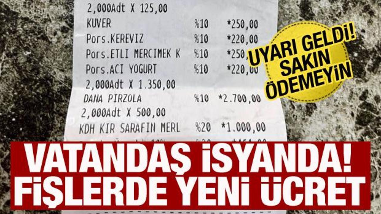 Fişlerde yeni ücret! Vatandaşa isyanda, sakın ödemeyin
