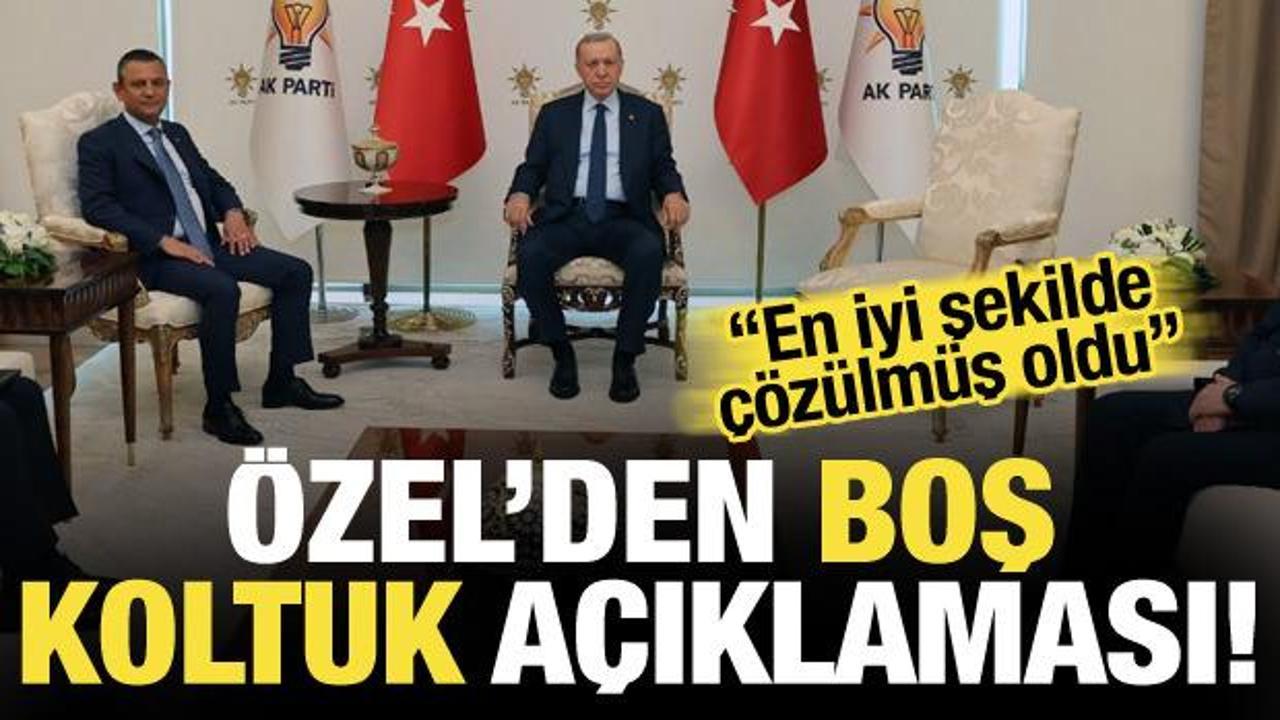 Özgür Özel'den 'boş koltuk' tartışmalarına ilişkin ilk açıklama