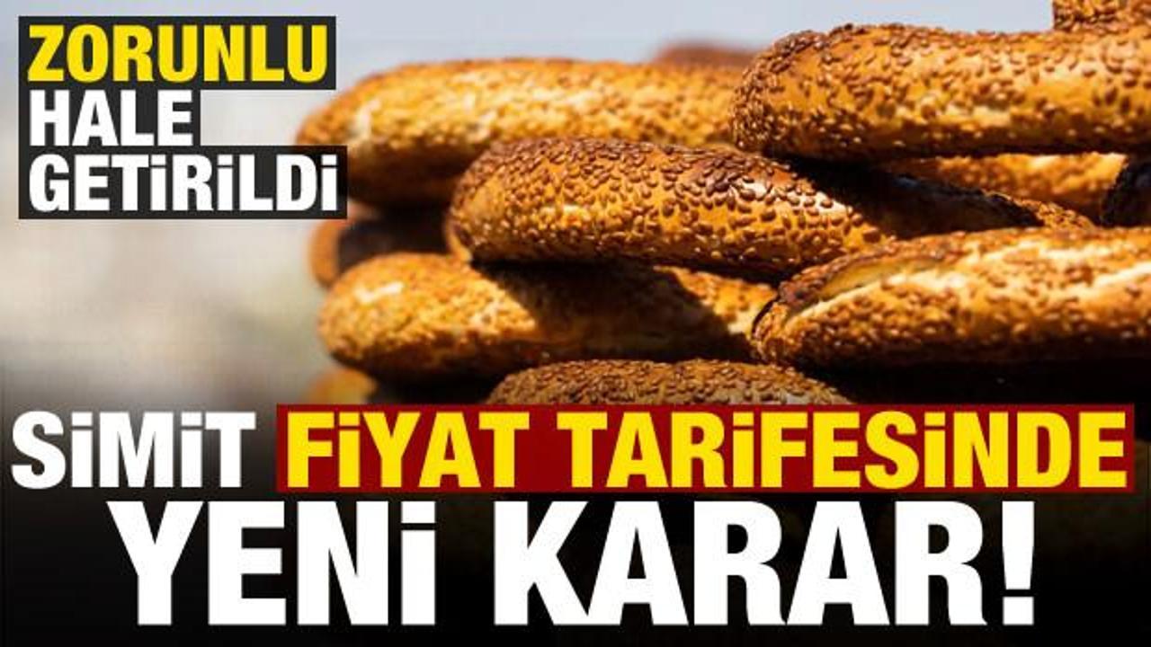 Son dakika: Simit fiyat tarifesinde yeni karar!
