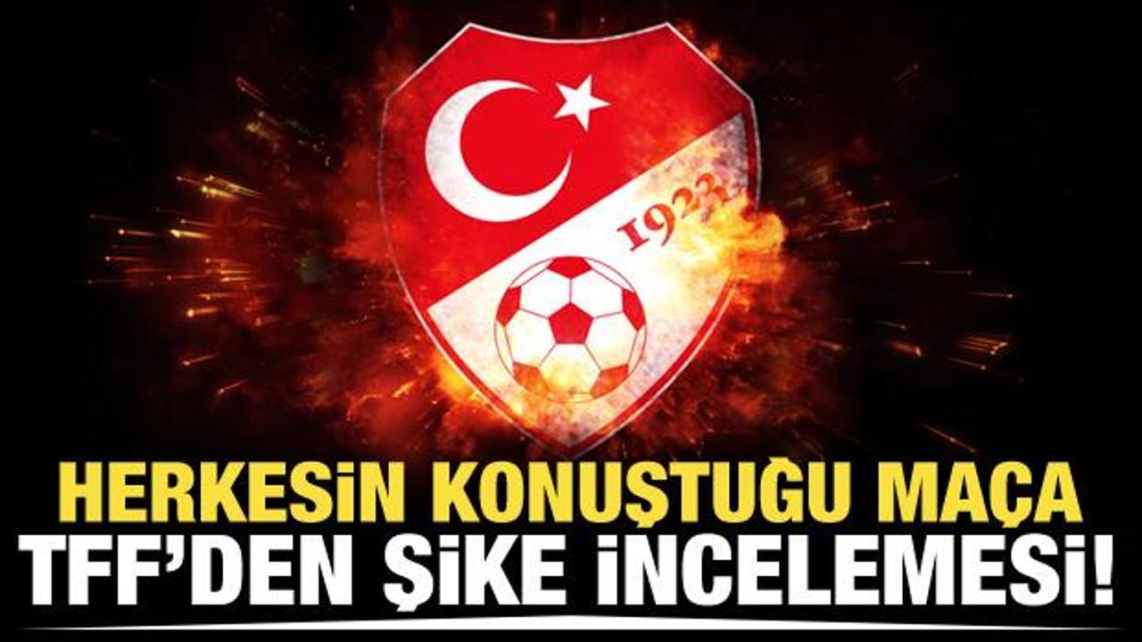 TFF, şike iddiaları i&ccedil;in inceleme başlattı!