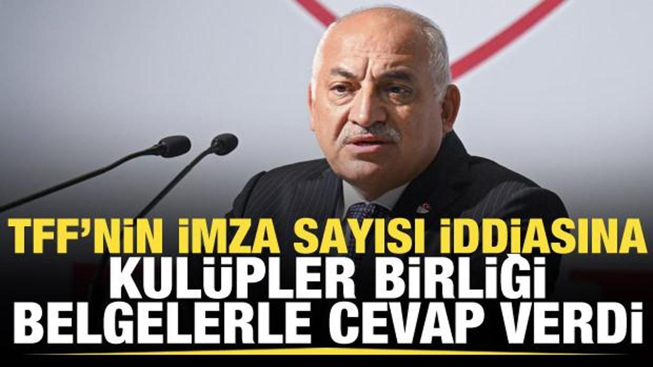 TFF'nin, imza sayısı toplanamadı iddiasına Kulüpler Birliği'nden belgelerle cevap!