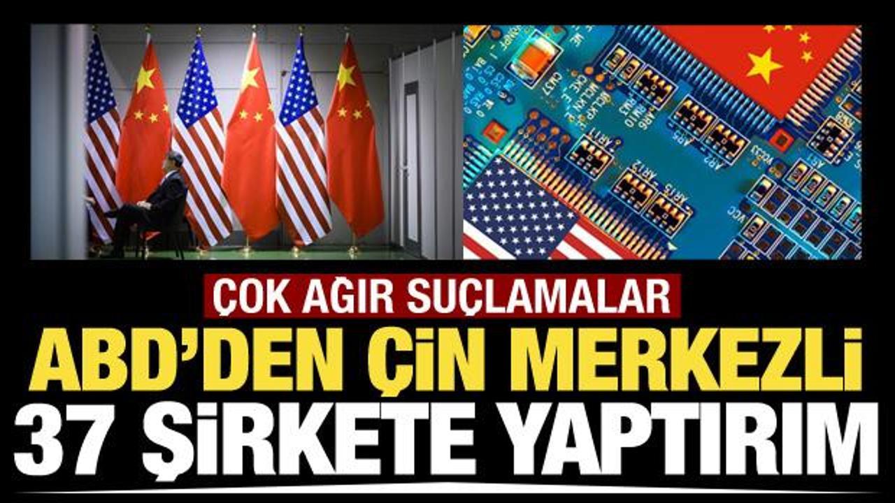 ABD, Çin merkezli 37 savunma sanayi şirketine yaptırım uyguladı