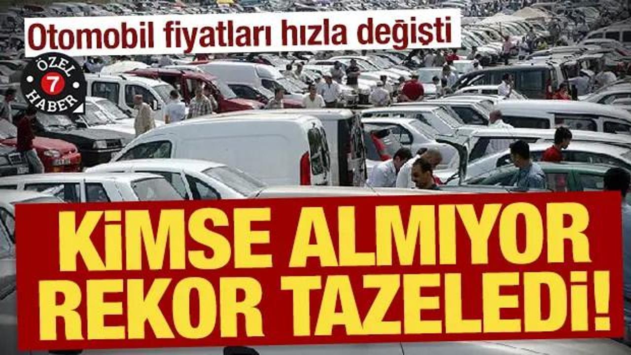 Ara&ccedil; fiyatları değişti: Yine de kimse almıyor rekor geldi