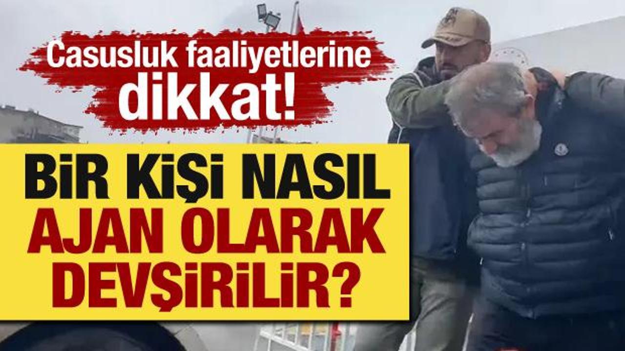 Casusluk faaliyetlerine dikkat! Bir kişi nasıl ajan olarak devşirilir?