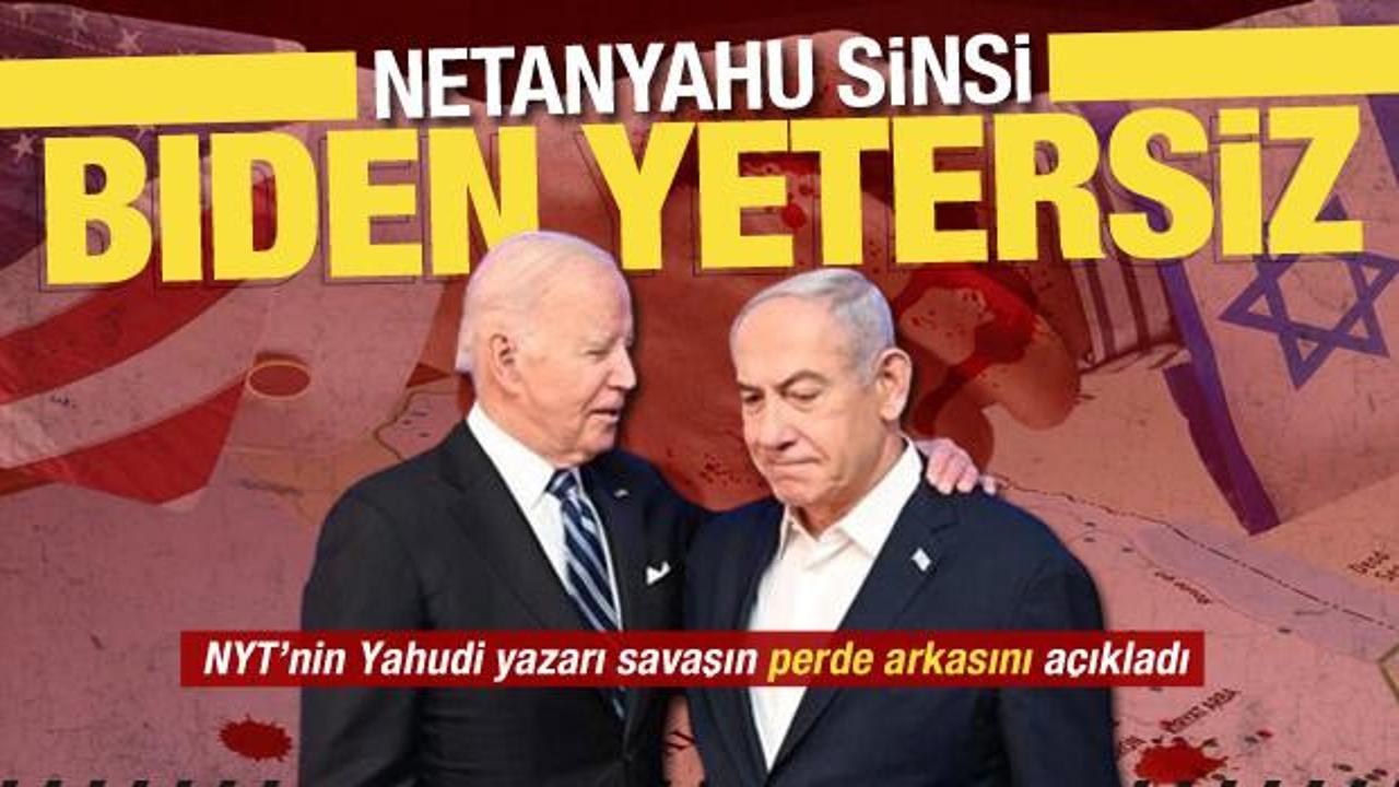 New York Times'ın &ouml;nde gelen Yahudi yazarı: Netanyahu Biden'ı kullanıyor