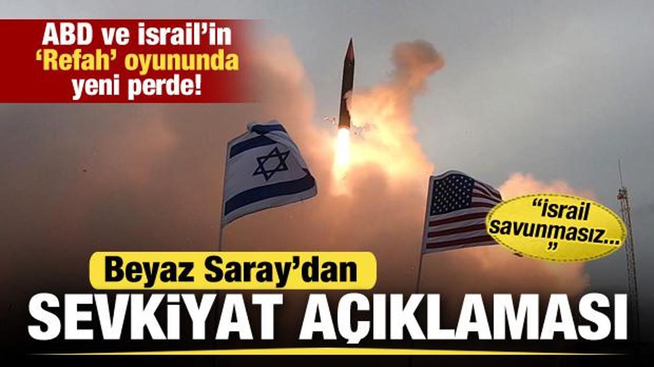 ABD ve İsrail'in 'Refah' oyununda yeni perde! Beyaz Saray: İsrail savunmasız...